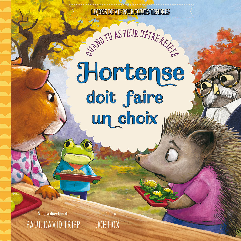 Hortense doit faire un choix  - quand tu as peur d’être rejeté