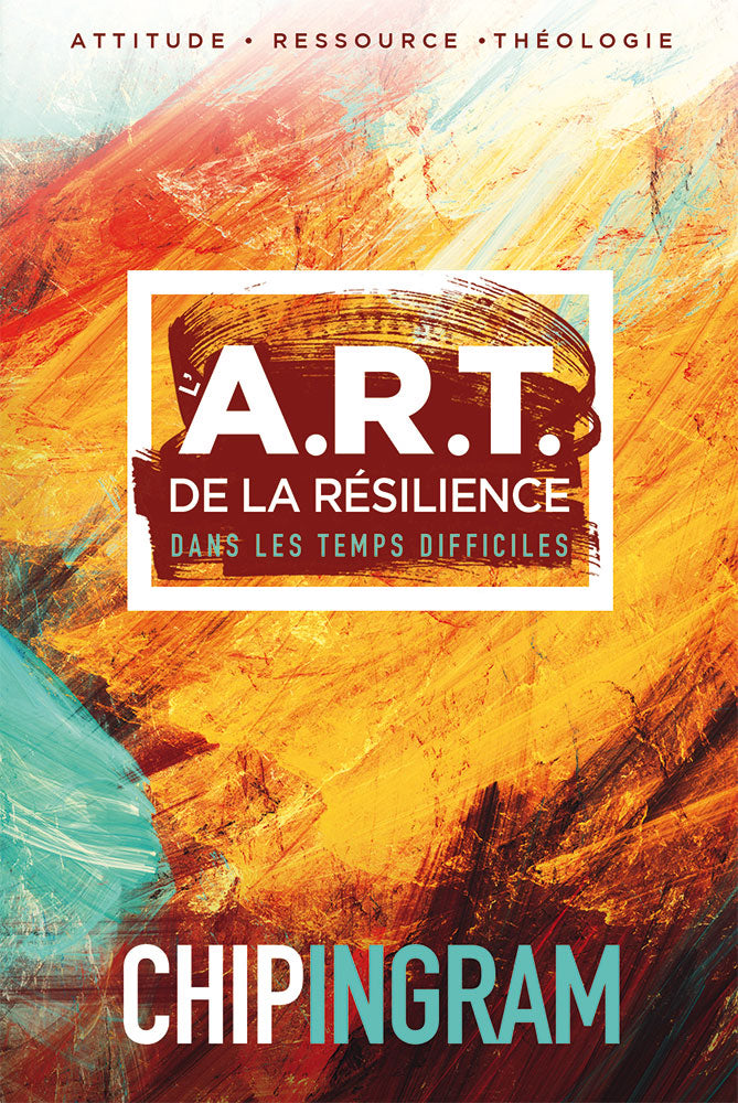 L’A.R.T de la résilience dans les temps difficiles