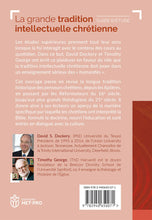 Charger l&#39;image dans la galerie, La grande tradition intellectuelle chrétienne
