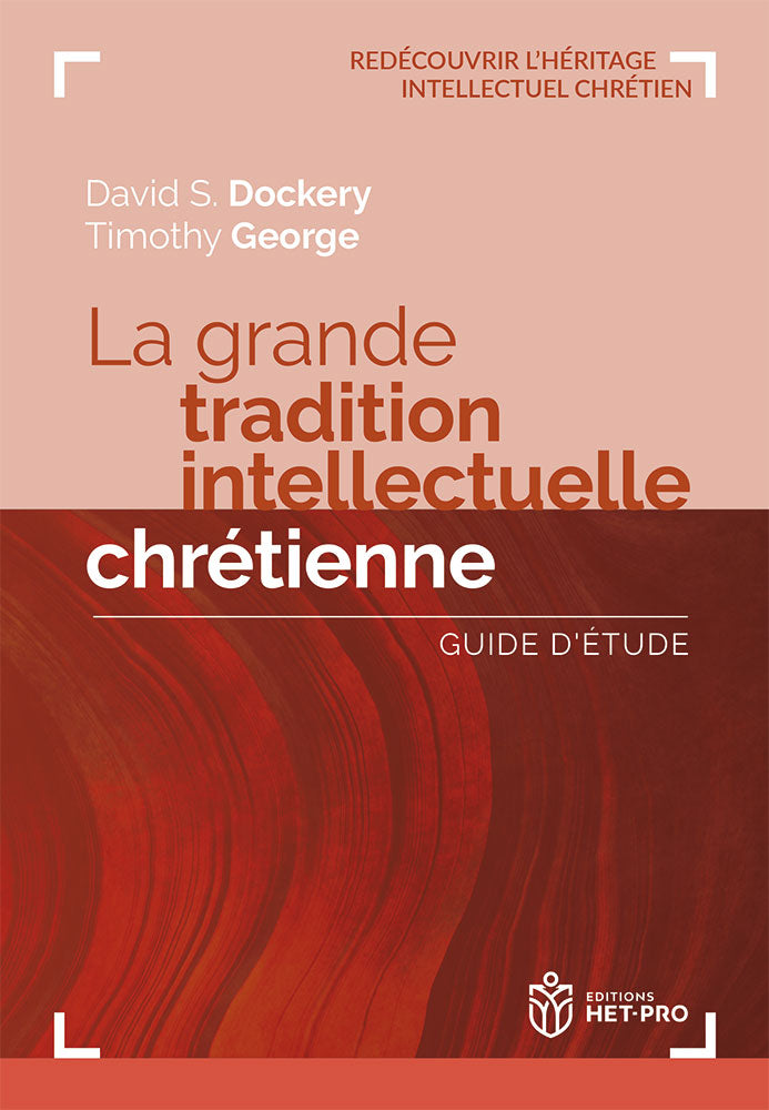 La grande tradition intellectuelle chrétienne
