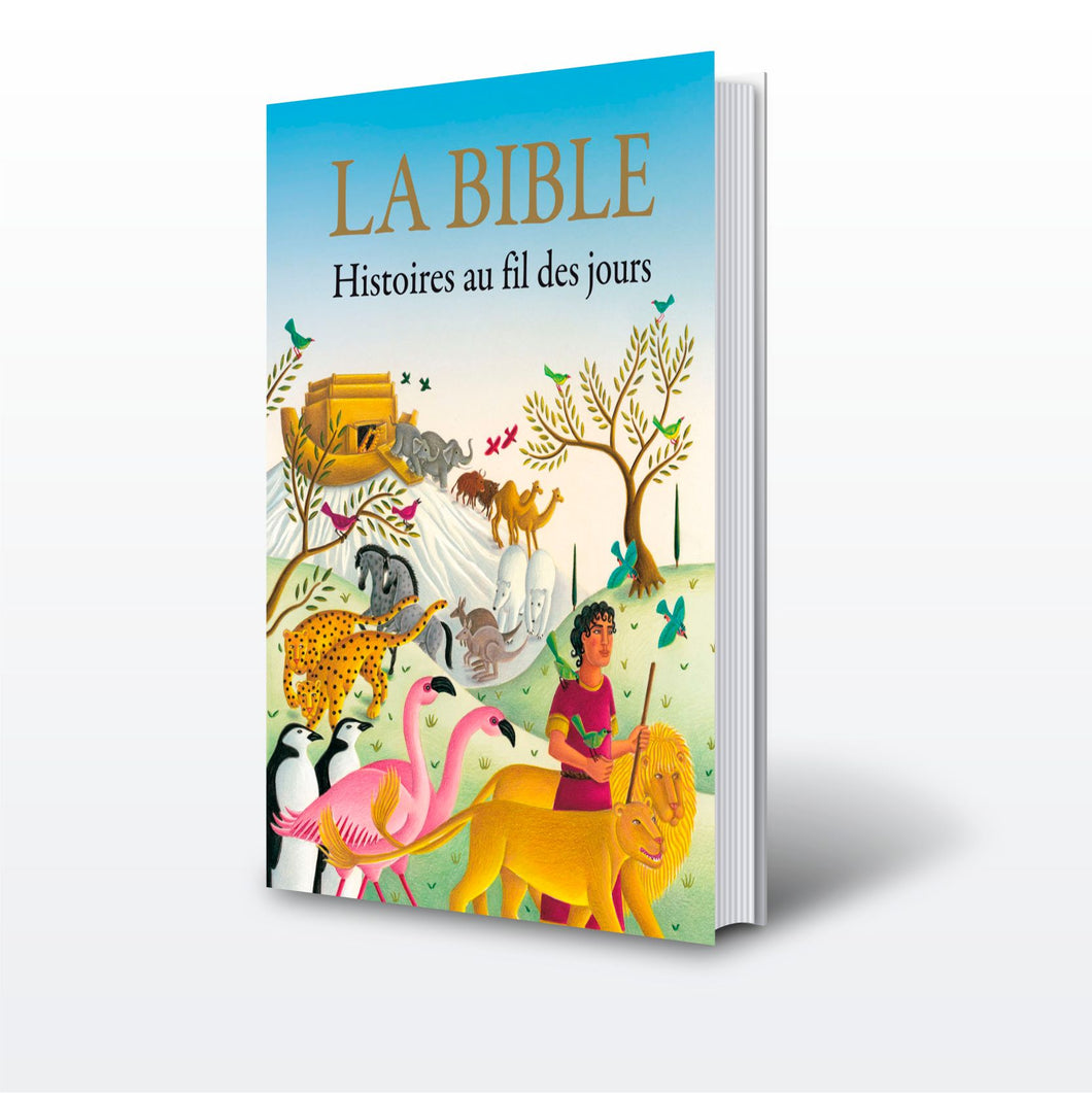 Bible (La). Histoires au fil des jours