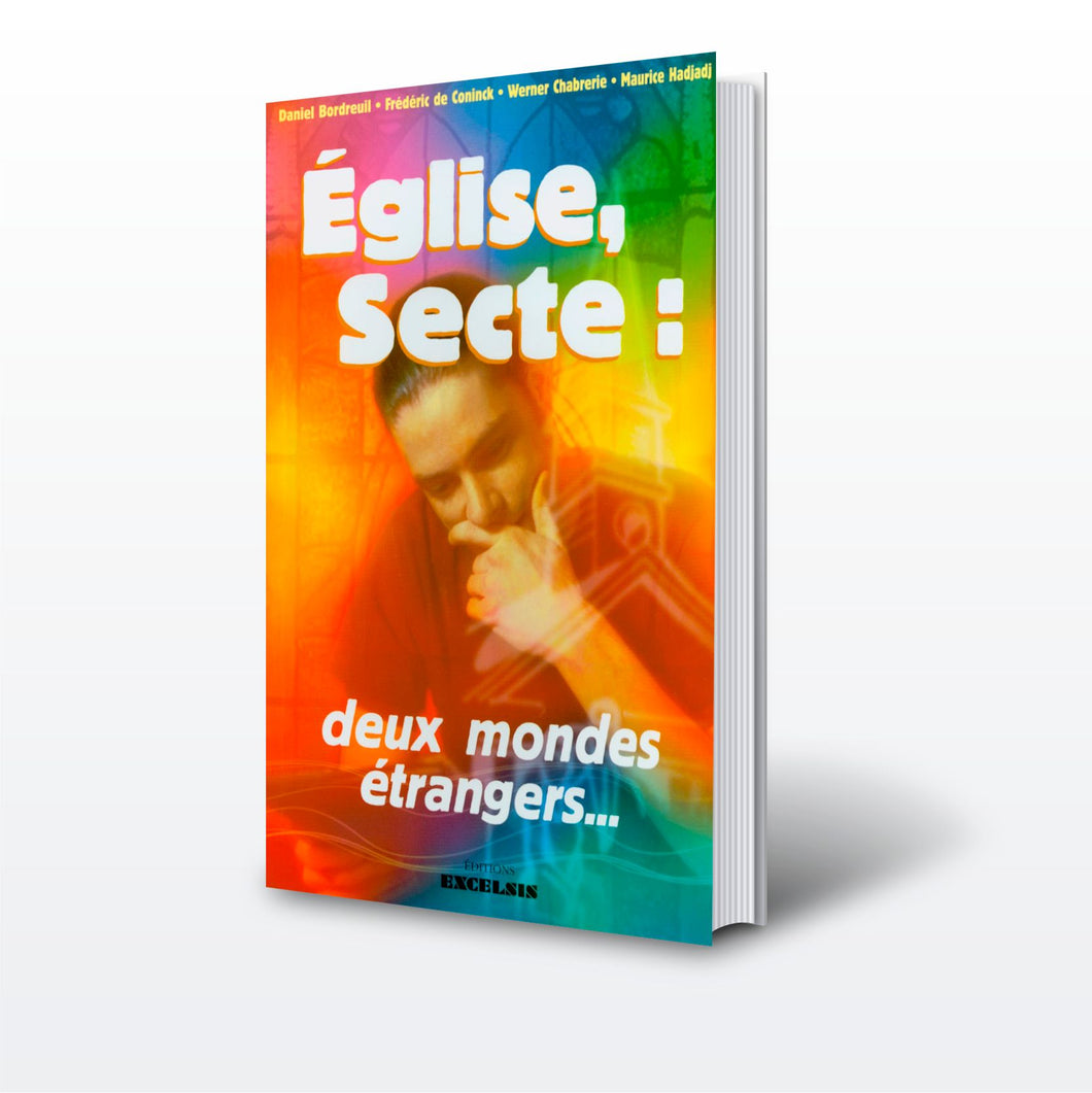 Église, secte - deux mondes étrangers