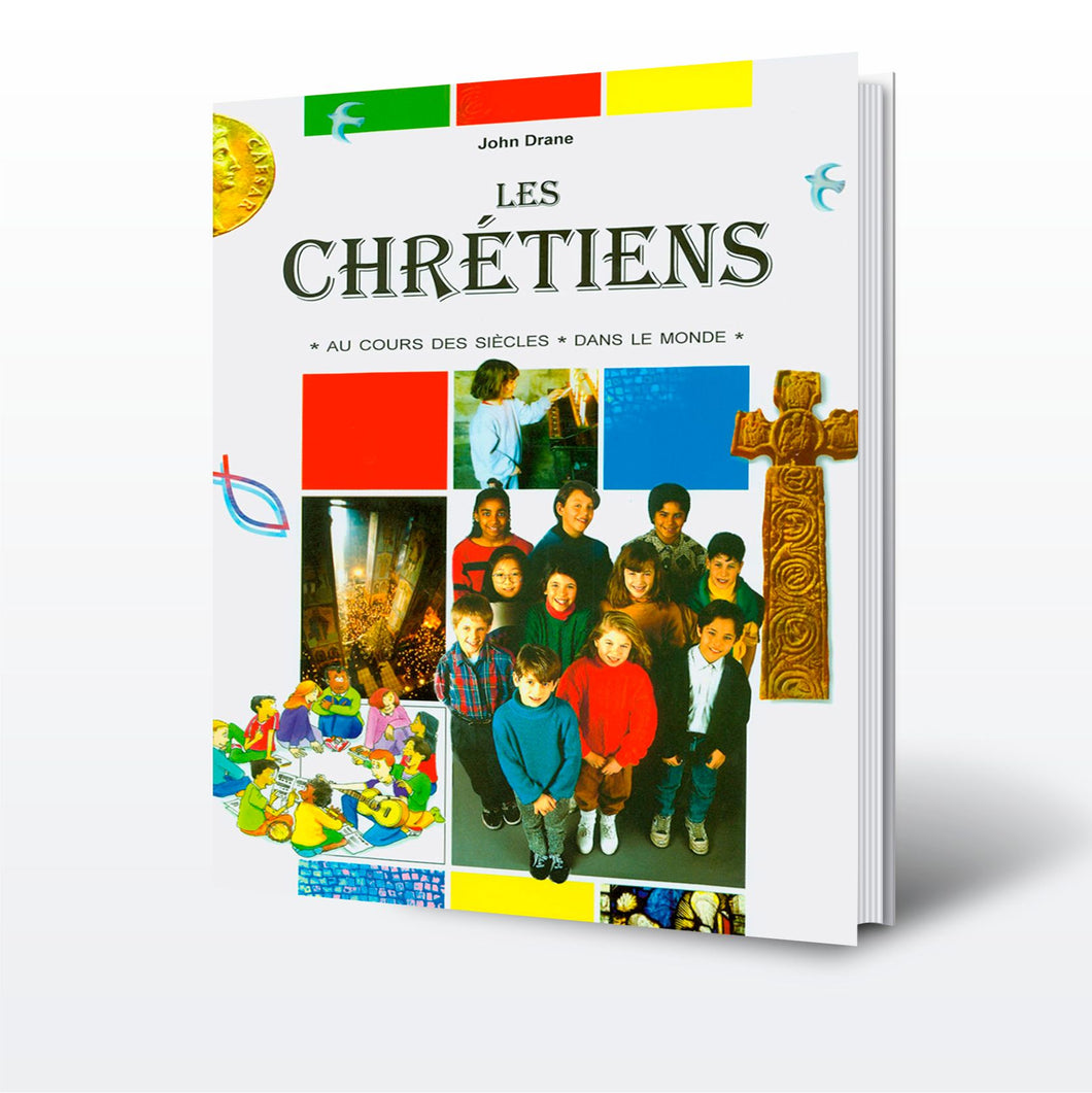 Chrétiens au cours des siècles et dans le monde