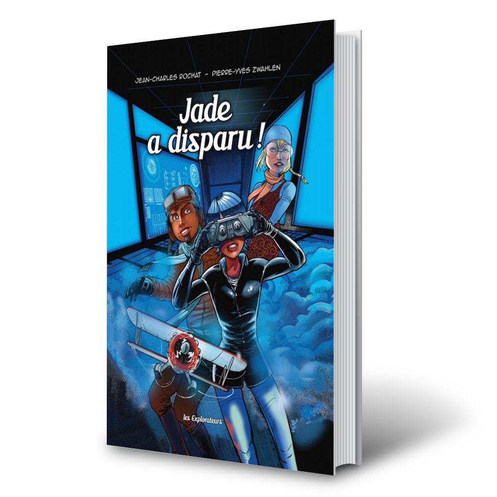 Jade a disparu- Les explorateurs – 3D