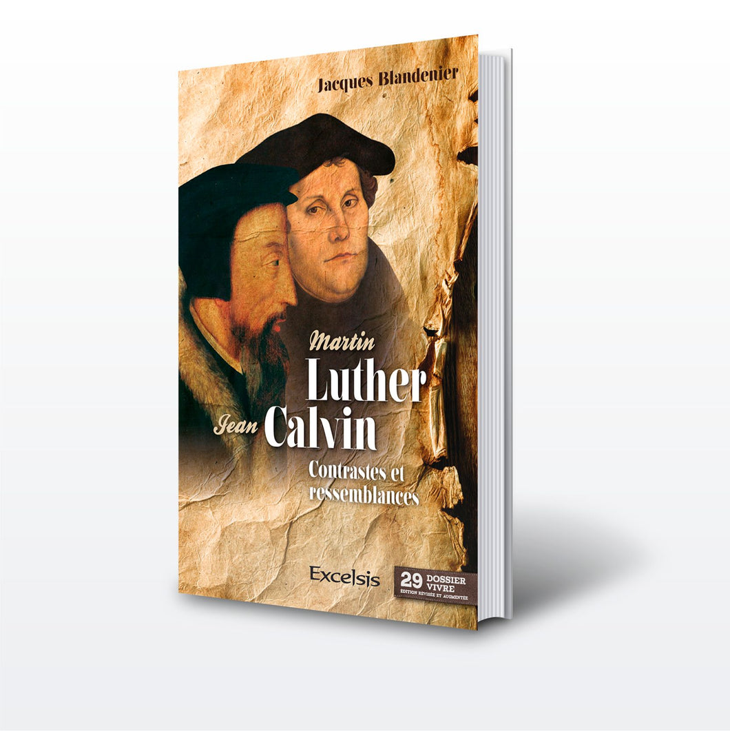M. Luther et J. Calvin contrastes et ressemblances