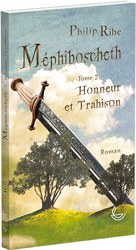 Mephiboscheth T.2 – Honneur et trahison
