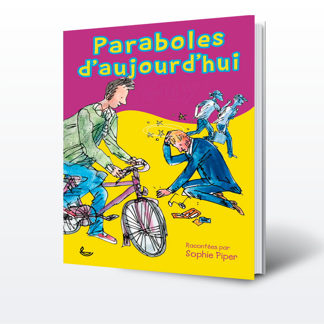 Paraboles d’aujourd’hui