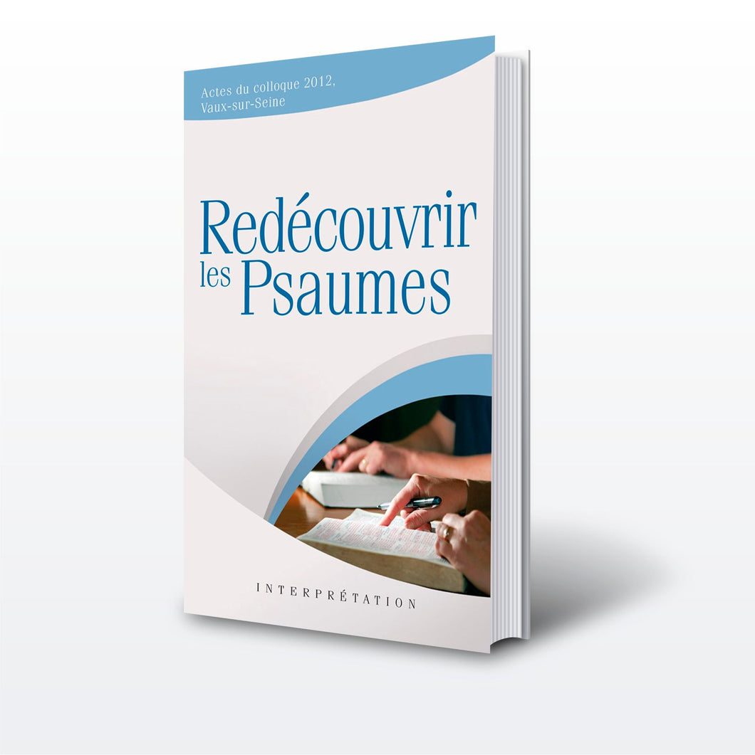 Redécouvrir les Psaumes