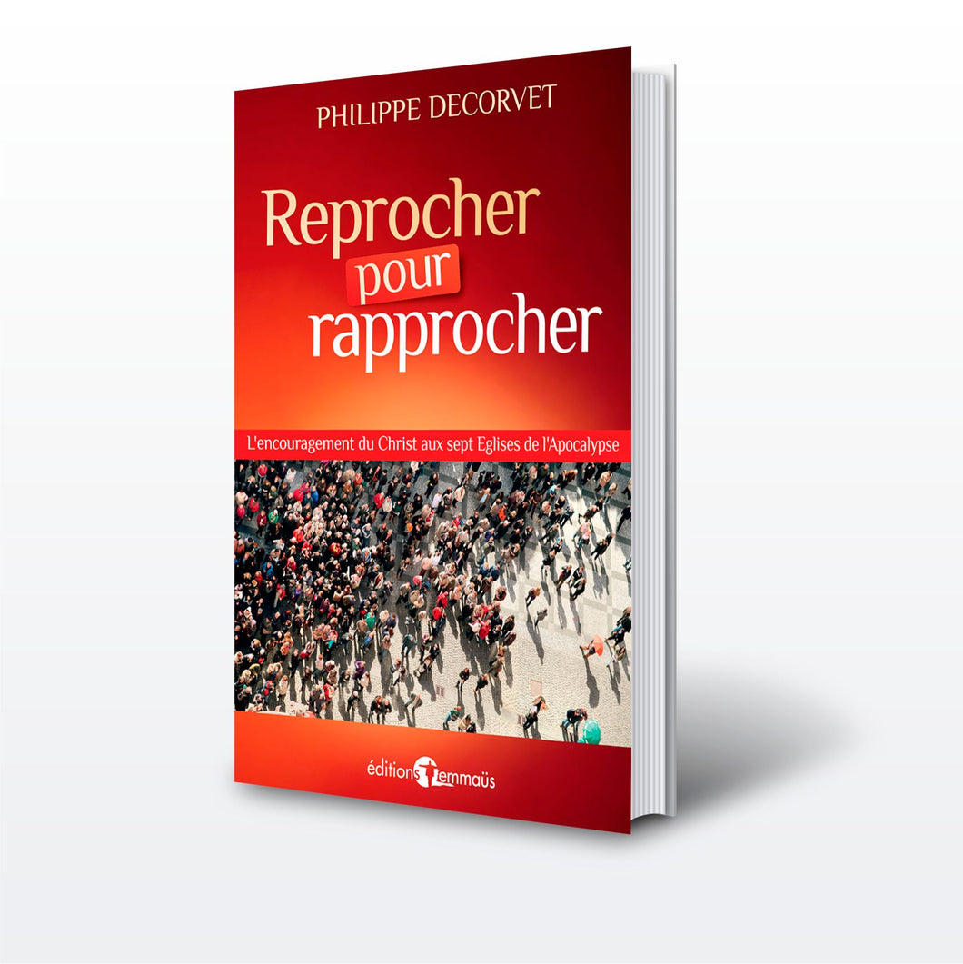 Reprocher pour rapprocher