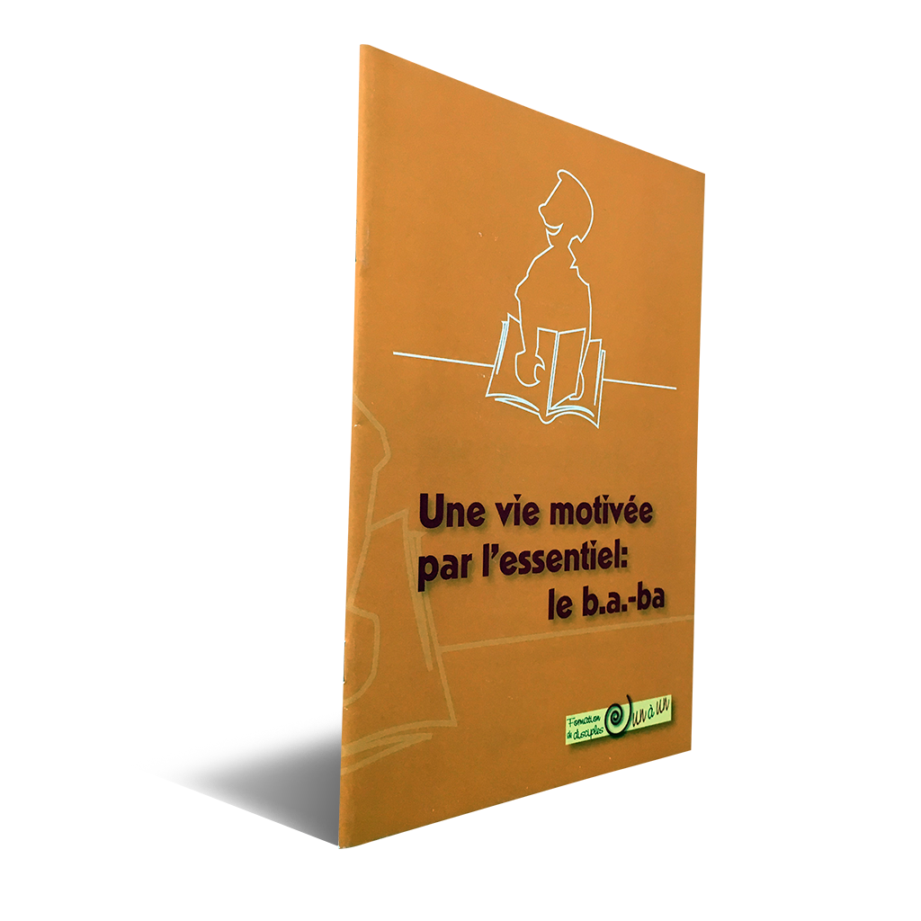 Une vie motivée par l’essentiel – le ba ba