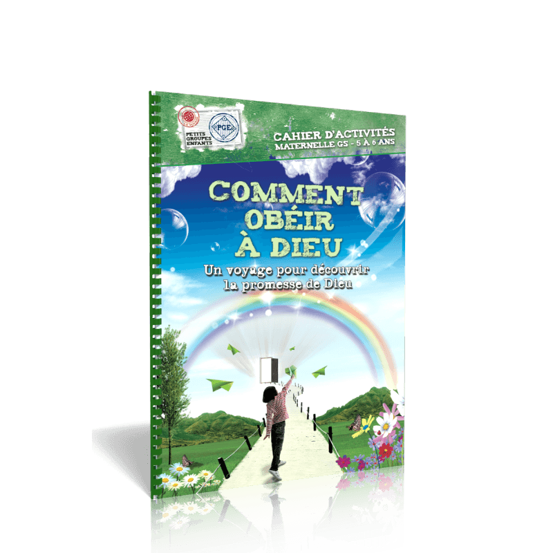 comment-obeir-a-dieu–cahier-d-activites–un-voyage-pour-decouvrir-la-promesse-de-dieu–maternelle-gs-5-6-ans