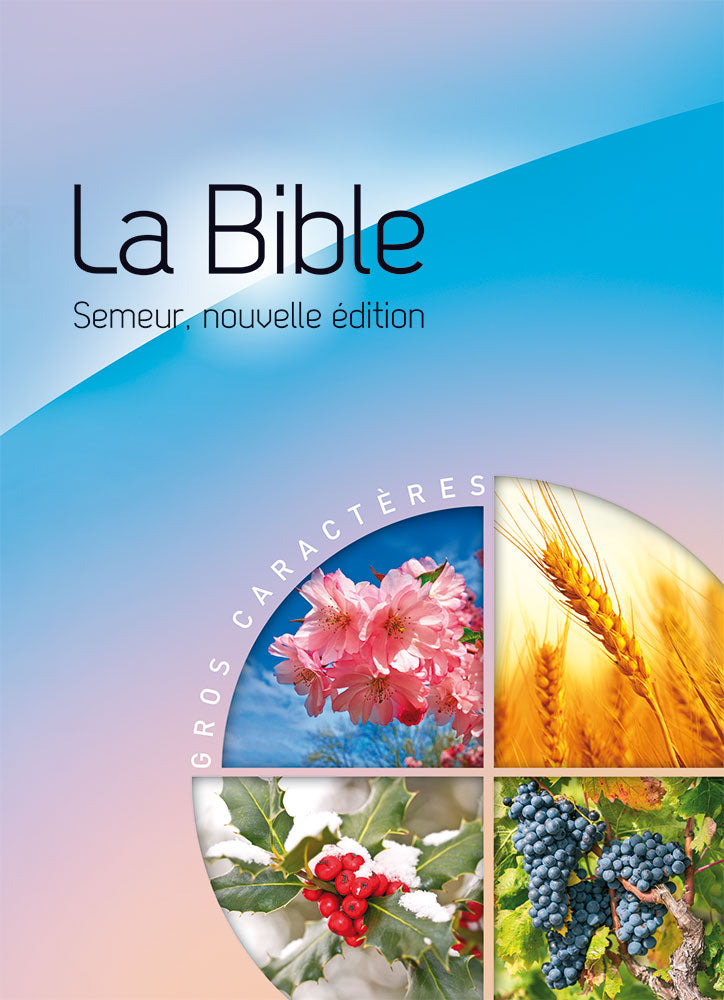 Bible Semeur, 2015  Gros Caractères (couverture rigide multi)